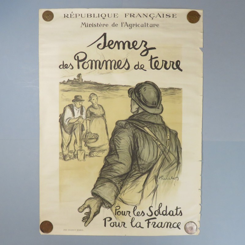 AFFICHE PATRIOTIQUE MINISTERE DE L'AGRICULTURE SEMEZ DES POMMES DE TERRE POUR LES SOLDATS GUERRE 1914-1918