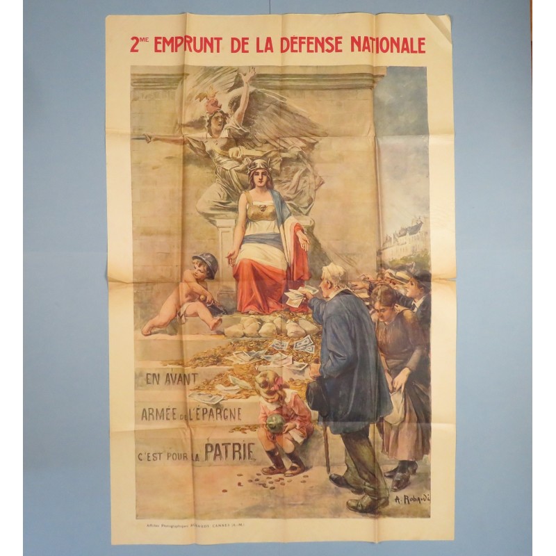 AFFICHE PATRIOTIQUE 2 ème EMPRUNT DE LA DEFENSE NATIONAL 1916 PAR ROBAUDI GUERRE 1914-1918 FORMAT 120 X 80 cm