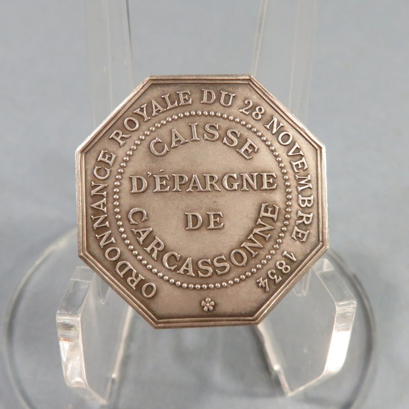 MEDAILLE OCTOGONALE EN ARGENT ORDONNANCE ROYALE DU 28 NOVEMBRE 1834 CAISSE D'EPARGNE DE CARCASSONNE DIAMETRE 3.5 cm