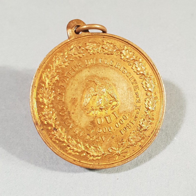 MEDAILLE NAPOLEON BONAPARTE ACCLAMATION EN FAVEUR DU PLEBISCITE DU 2 DECEMBRE 1851 OUI A 7 500 000